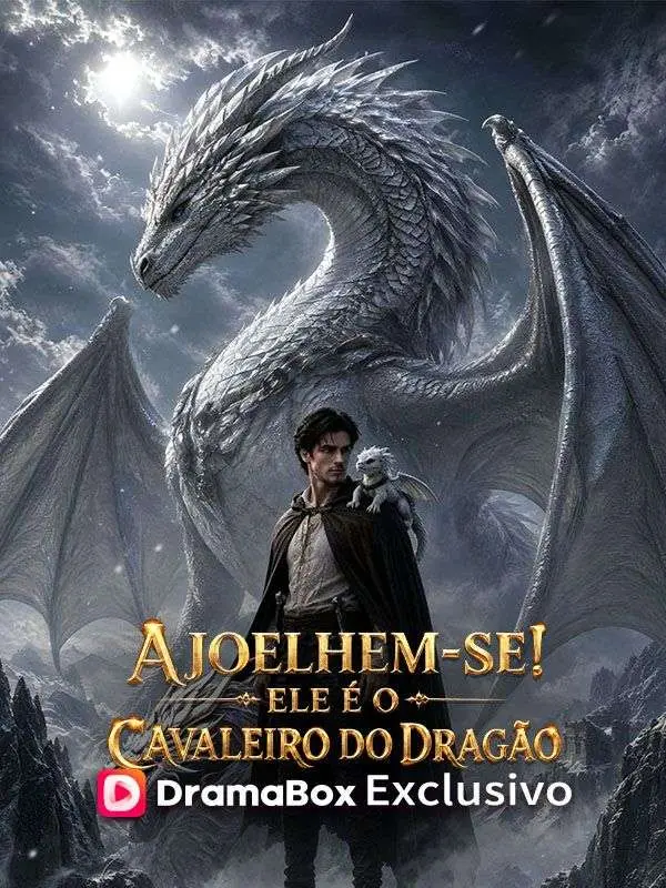 Episódio 1 de Ajoelhem-se! Ele é o Cavaleiro do Dragão