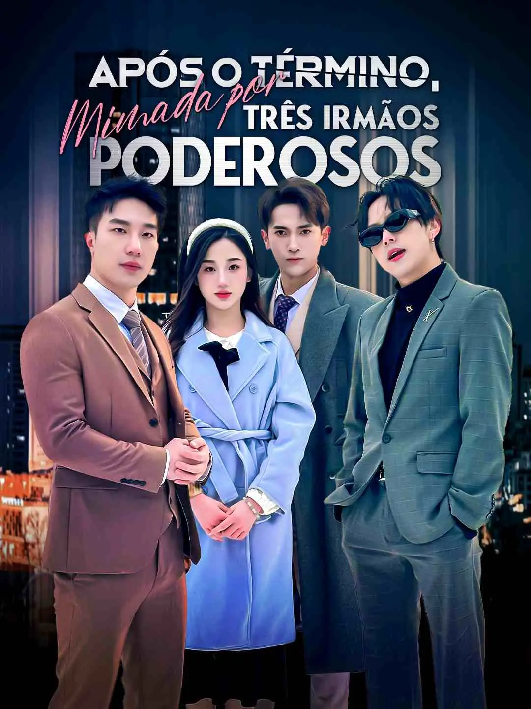 Capa da minissérie Após o Término, Mimada por Três Irmãos Poderosos