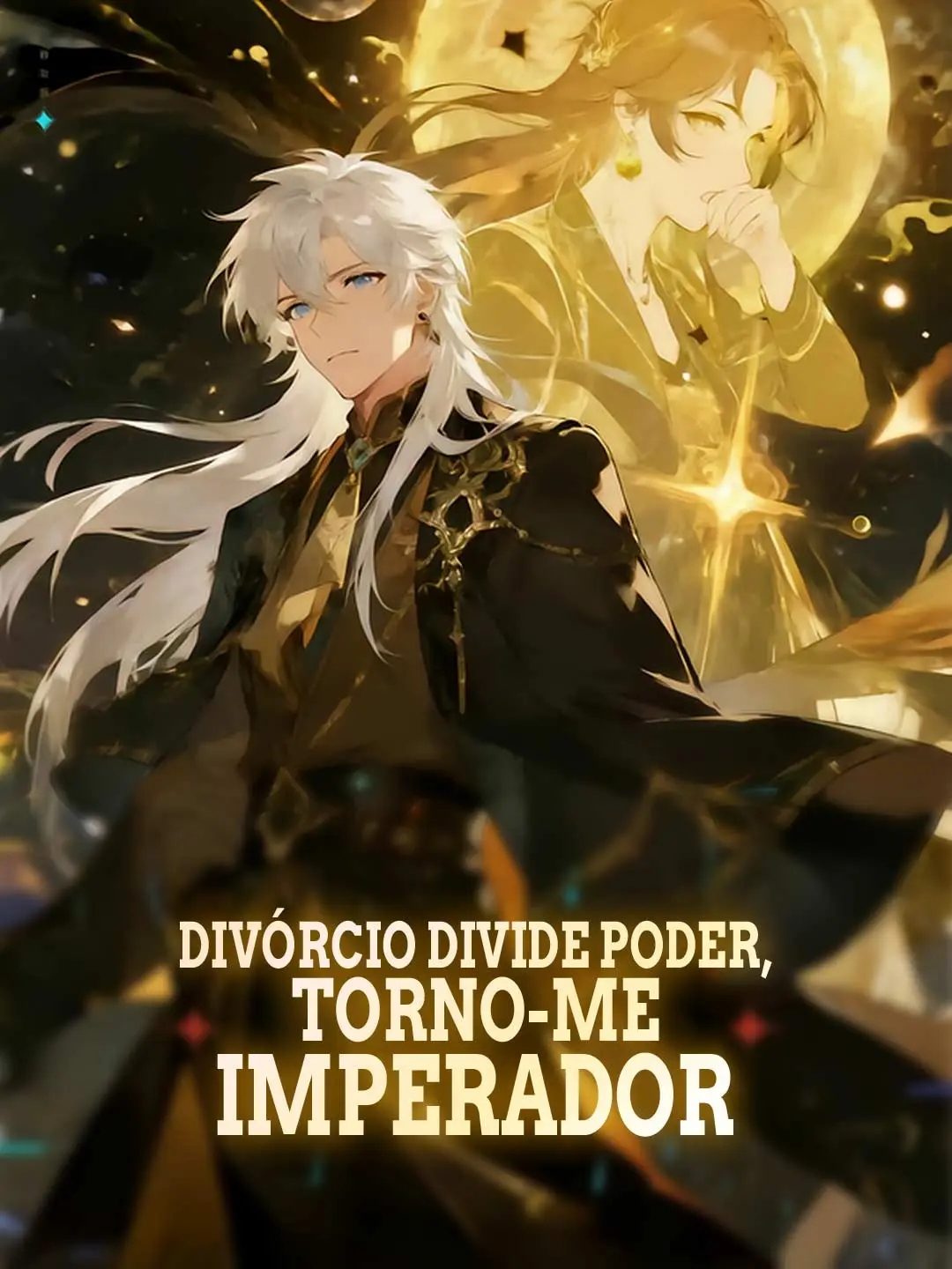 Capa da minissérie Divórcio divide poder, torno-me imperador