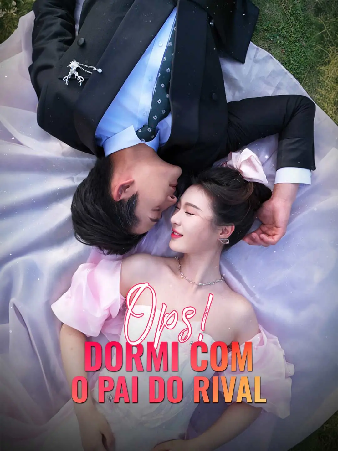 Capa da minissérie Ops! Dormi com o Pai do Rival