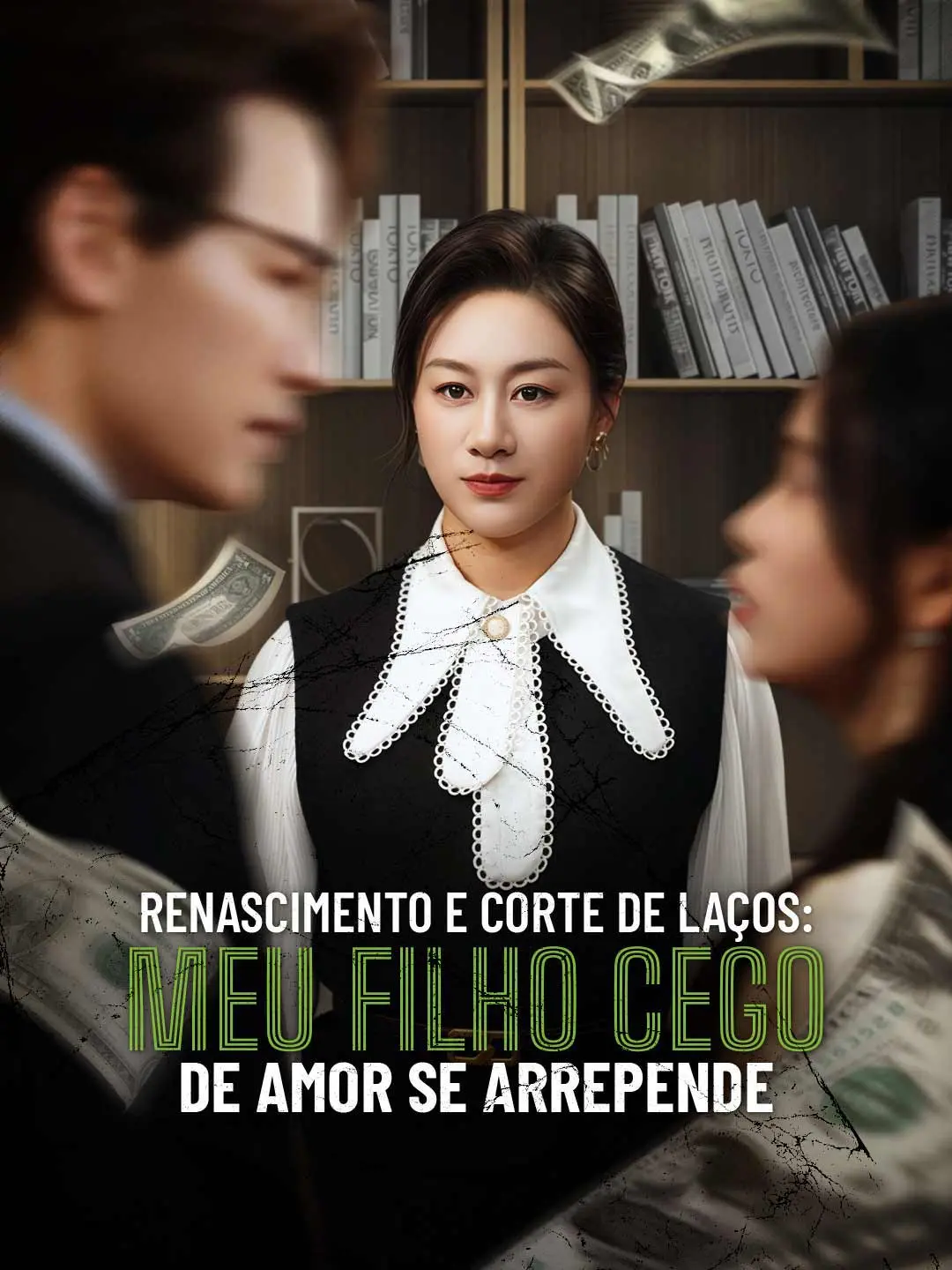 Capa da minissérie Renascimento e Corte de Laços: Meu Filho Cego de Amor Se Arrepende