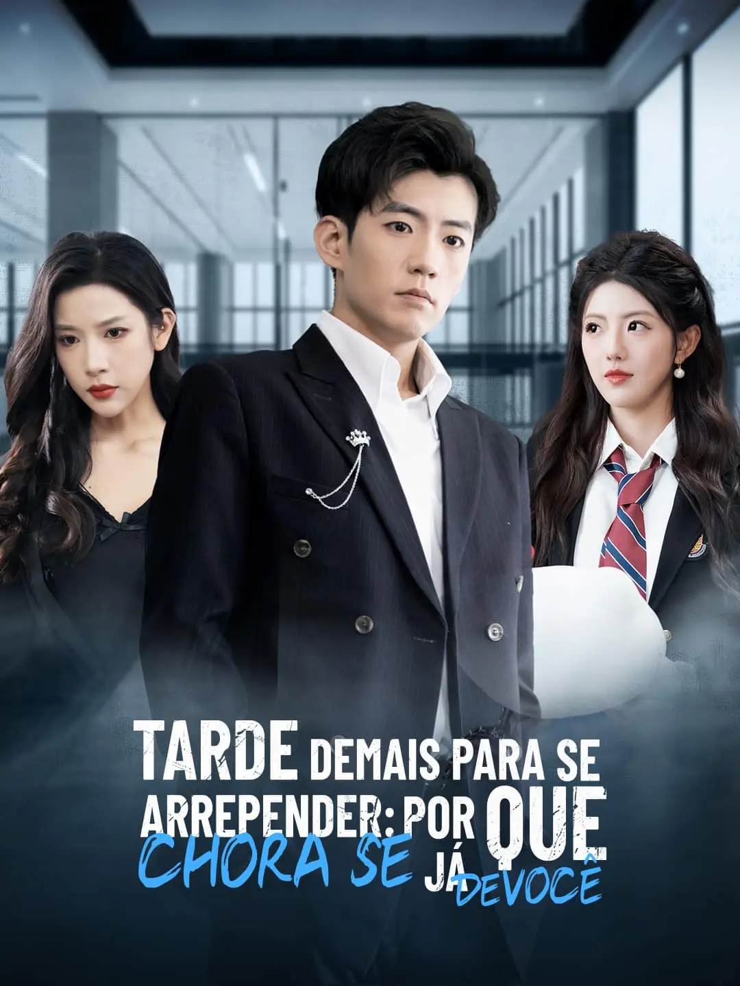 Capa da minissérie Tarde Demais para se Arrepender: Por que Chora se Já Desisti de Você?